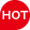 HOT
